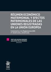 RÉGIMEN ECONÓMICO MATRIMONIAL Y EFECTOS PATRIMONIALES DE LAS UNIONES REGISTRADAS EN LA UNIÓN EUROPEA | 9788491909415 | IGLESIAS BUIGUES, JOSÉ LUIS