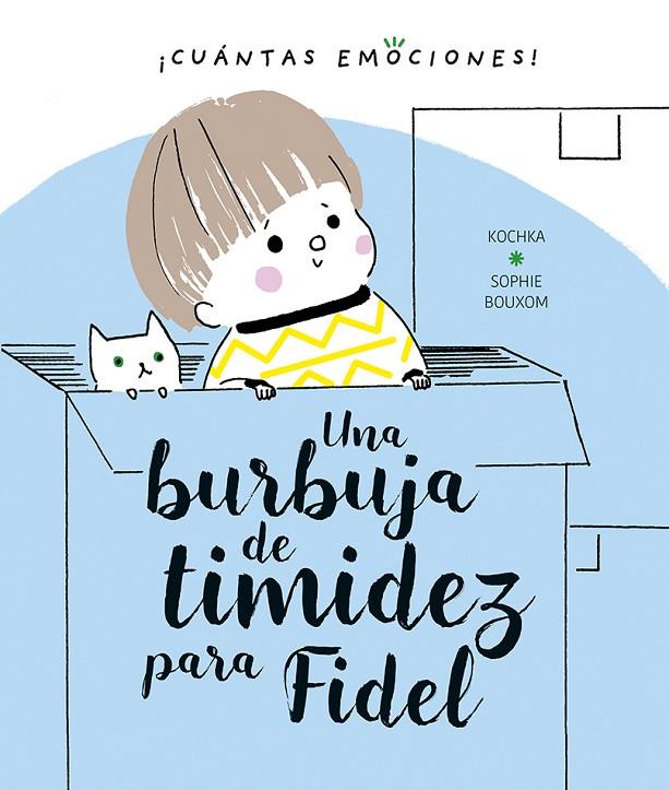 BURBUJA DE TIMIDEZ PARA FIDEL, UNA | 9788491453321 | KOCHKA
