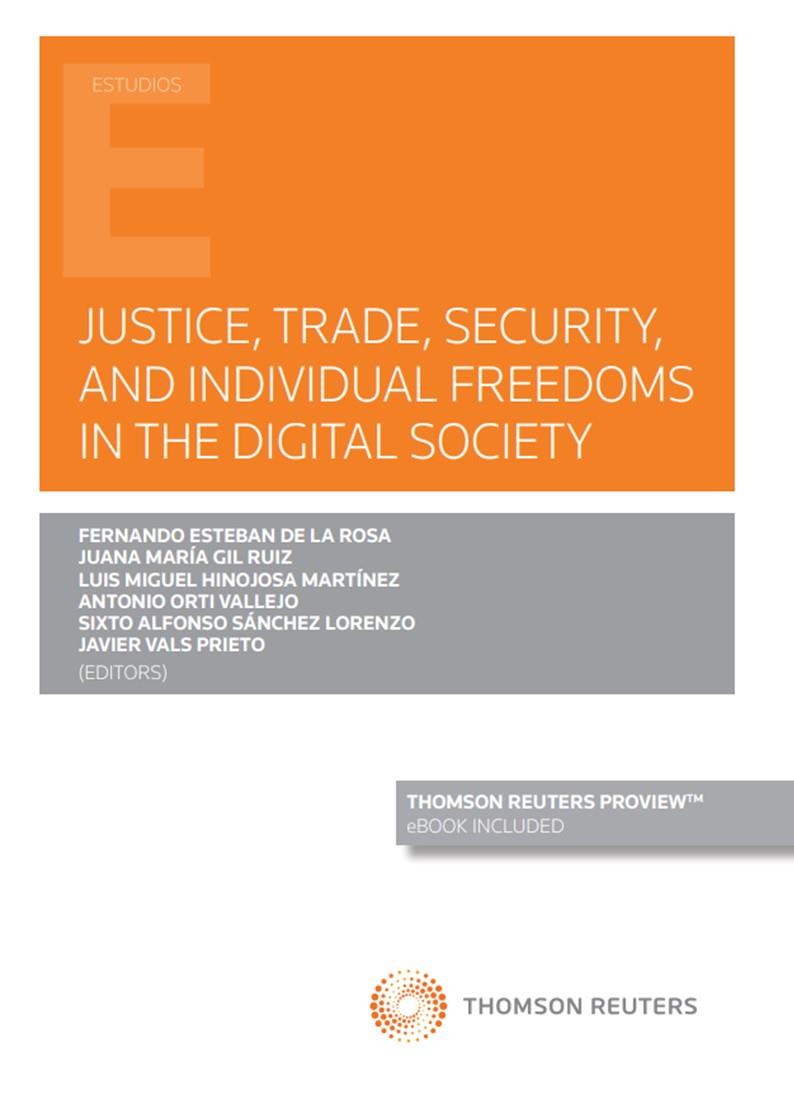 JUSTICE, TRADE, SECURITY, AND INDIVIDUAL FREEDOMS IN THE DIGITAL SOCIETY | 9788413913513 | ESTEBAN DE LA ROSA, FERNANDO