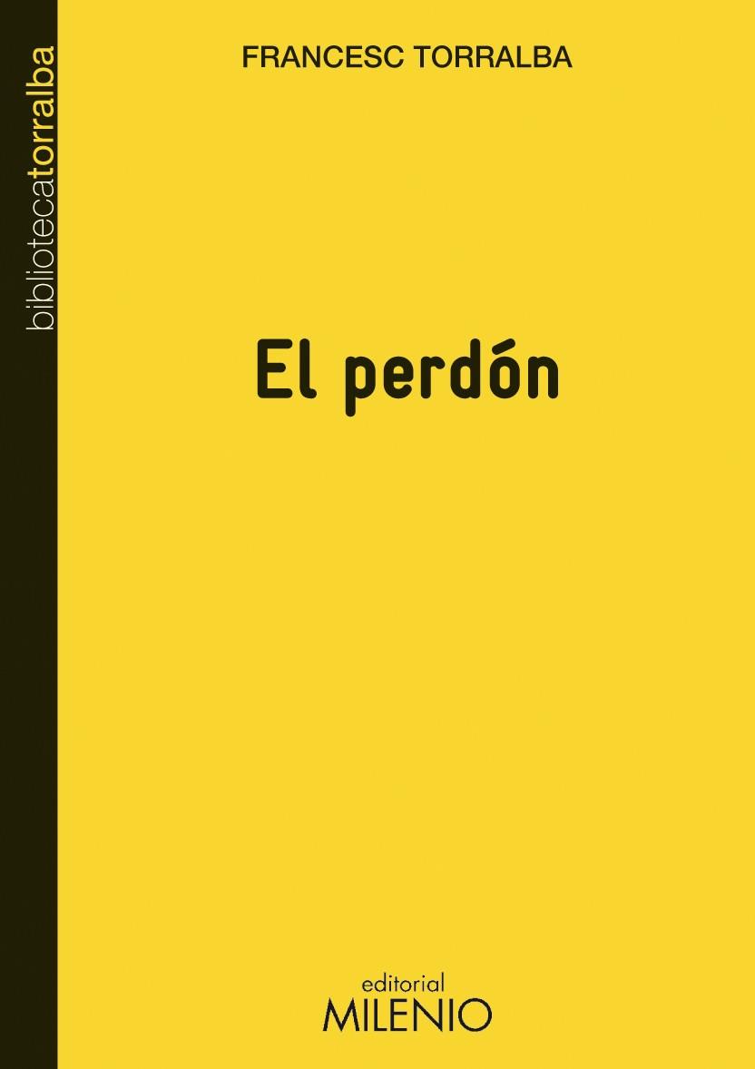 PERDÓN, EL | 9788497433785 | TORRALBA, FRANCESC