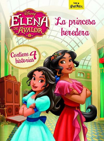 ELENA DE ÁVALOR. LA PRINCESA HEREDERA | 9788499518725 | DISNEY