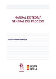 MANUAL DE TEORÍA GENERAL DEL PROCESO | 9788413782140 | MONTANO BEDOYA, JULIA VICTORIA