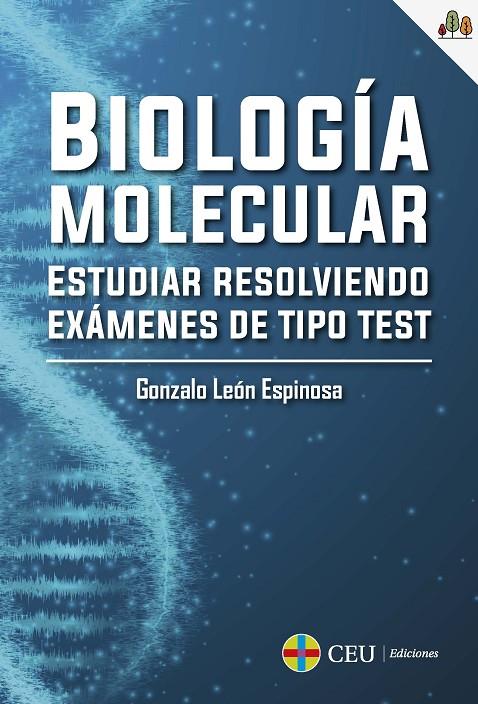 BIOLOGÍA MOLECULAR | 9788419111296 | LEÓN ESPINOSA, GONZALO
