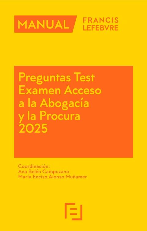 MANUAL PREGUNTAS TEST EXAMEN ACCESO ABOGACIA Y PROCURA 2025 | 9788410128019 | LEFEBVRE-EL DERECHO