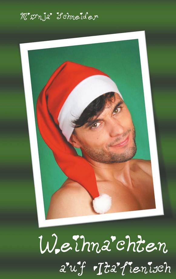 WEIHNACHTEN AUF ITALIENISCH | 9783750414167 | SCHNEIDER, MONJA