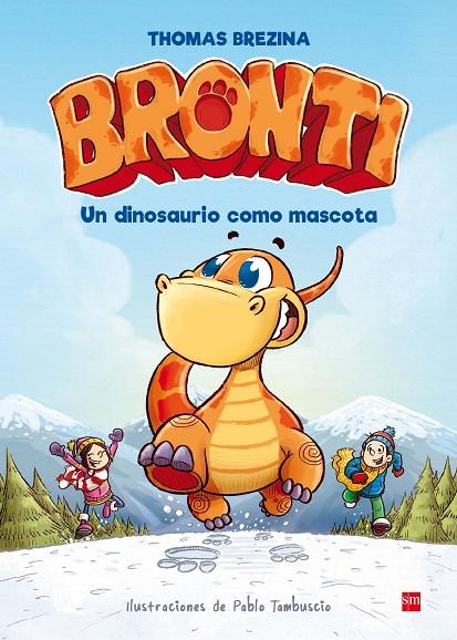 BRONTI 01 : UN DINOSAURIO COMO MASCOTA | 9788467591866 | BREZINA, THOMAS