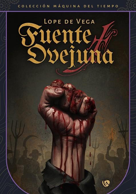 FUENTEOVEJUNA | 9788410218925 | DE VEGA, LOPE