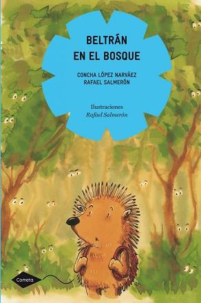 BELTRÁN EN EL BOSQUE | 9788408090885 | SALMERÓN, RAFAEL / LÓPEZ NARVÁEZ, CONCHA