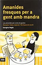 AMANIDES FRESQUES PER A GENT AMB MANDRA | 9788496201545 | REGAS, GEORGINA