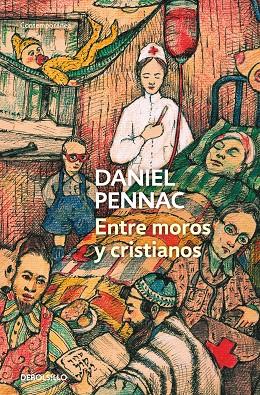 ENTRE MOROS Y CRISTIANOS | 9788490322482 | PENNAC, DANIEL