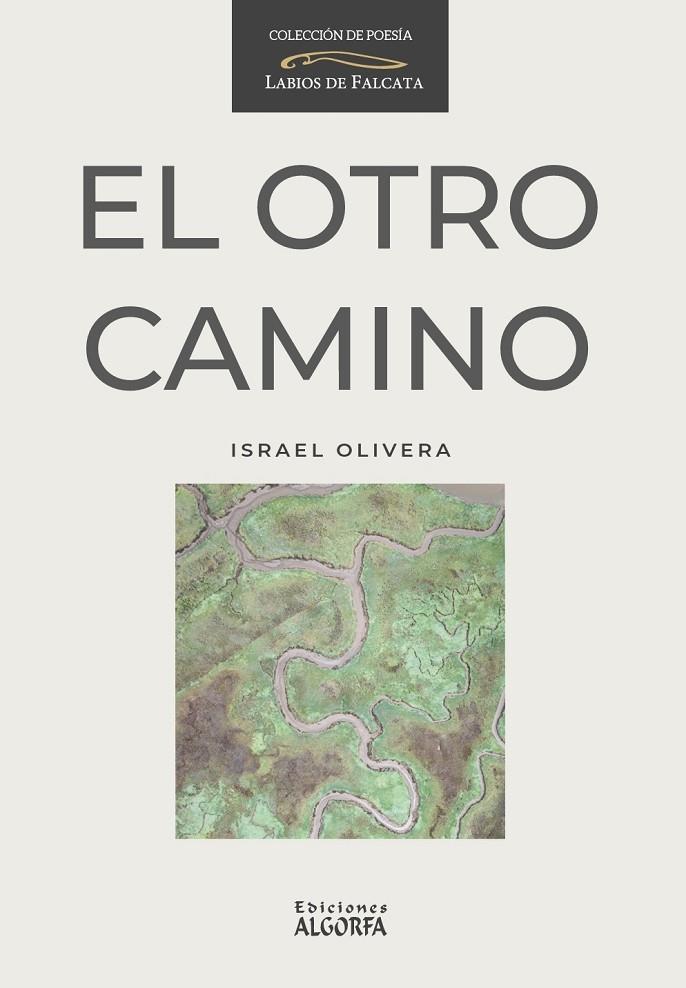 OTRO CAMINO, EL | 9791388099038 | OLIVERA LAPUENTE, ISRAEL