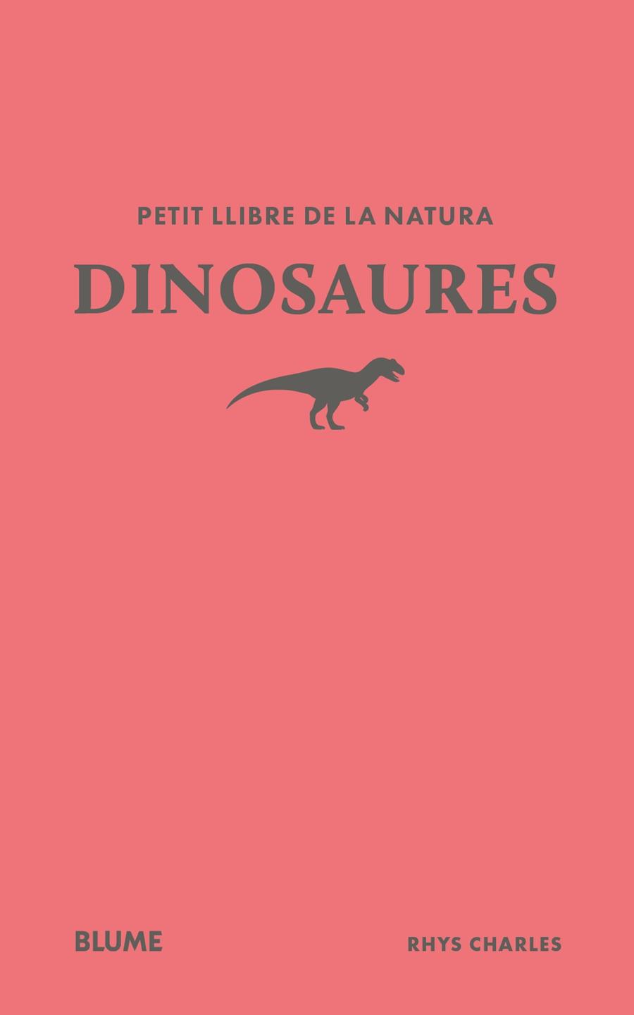 PETIT LLIBRE DE LA NATURA. DINOSAURES | 9791388023477 | CHARLES, RHYS