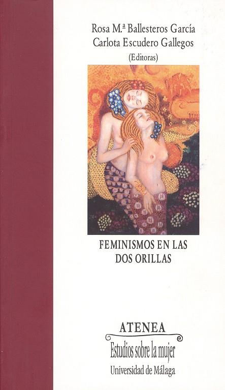 FEMINISMOS EN LAS DOS ORILLAS | 9788497471978 | MOYANO RAMOS, ISABEL / ORDÓÑEZ PODADERA, JUAN C. / JIMÉNEZ BARTOLOMÉ, ANA MARÍA