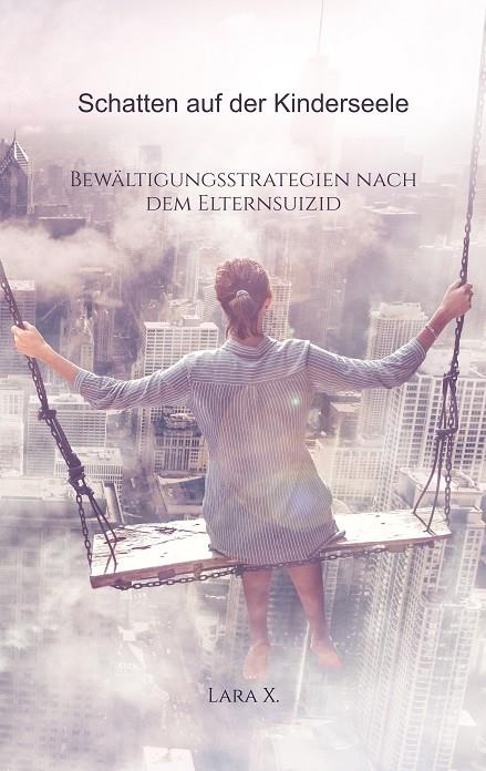 SCHATTEN AUF DER KINDERSEELE | 9783749482924 | X., LARA