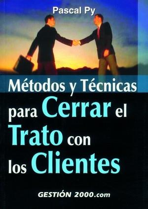 Métodos y técnicas para cerrar el trato con los clientes | 9788480888943 | PY, PASCAL