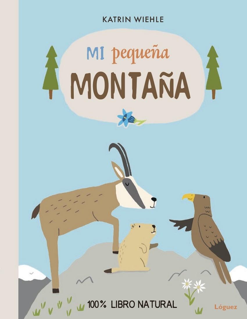 MI PEQUEÑA MONTAÑA | 9788494705205 | WIEHLE, KATRIN