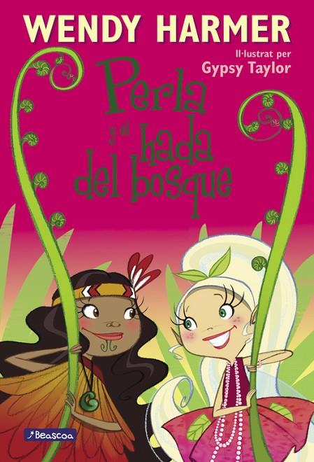 PERLA Y EL HADA DEL BOSQUE | 9788448832834 | HARMER, WENDY / TAYLOR, GYPSY