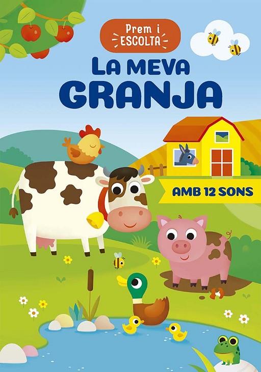 MEVA GRANJA, LA- PREM I ESCOLTA | 9788491458852 | CASALIS, ANNA