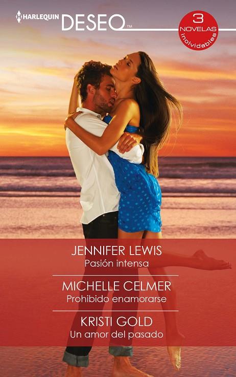 PASIÓN INTENSA / PROHIBIDO ENAMORARSE / UN AMOR DEL PASADO | 9788413281742 | LEWIS, JENNIFER / CELMER, MICHELLE / GOLD, KRISTI