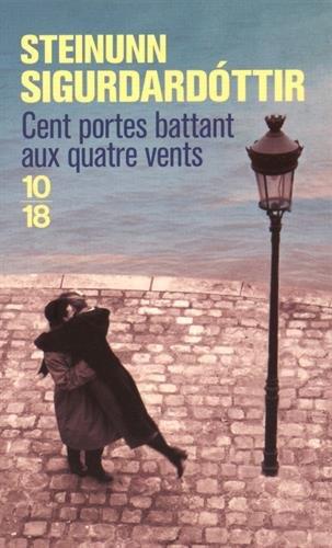 CENT PORTES BATTANT AUX QUATRE VENTS | 9782264058270 | SIGURDARDOTTIR, STEINUNN
