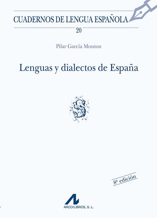 LENGUAS Y DIALECTOS DE ESPAÑA | 9788476351642 | GARCÍA MOUTON, PILAR