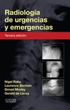 RADIOLOGIA DE URGENCIAS Y EMERGENCIAS (3ª ED.) | 9788490227831 | RABY, NIGEL / BERMAN, LAURENCE / MORLEY, SIM
