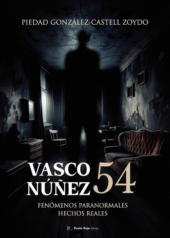 VASCO NÚÑEZ, 54. FENÓMENOS PARANORMALES. HECHOS REALES | 9795195412851 | GONZÁLEZ-CASTEL ZOYDO, PIEDAD