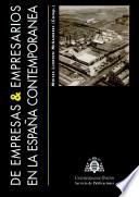 DE EMPRESAS Y EMPRESARIOS EN LA ESPAÑA CONTEMPORÁNEA | 9788474688191 | LLORDÉN MIÑAMBRES, MOISÉS