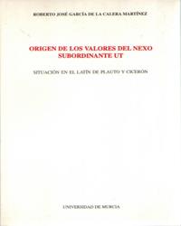 ORIGEN DE LOS VALORES DEL NEXO SUBORDINANTE UT | 9788476846797 | GARCÍA DE LA CALERA MARTÍNEZ, ROBERTO JOSÉ