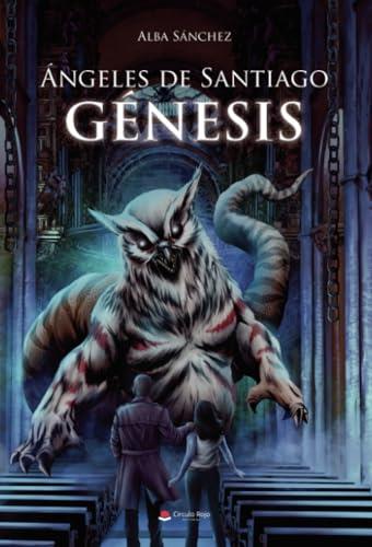 ÁNGELES DE SANTIAGO : GÉNESIS | 9788410611207 | SANCHEZ, ALBA
