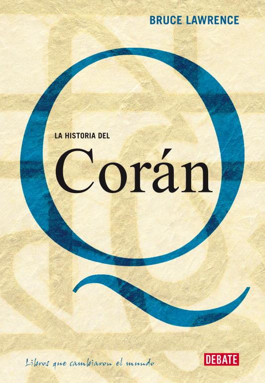 HISTORIA DEL CORÁN, LA | 9788483067314 | LAWRENCE, BRUCE