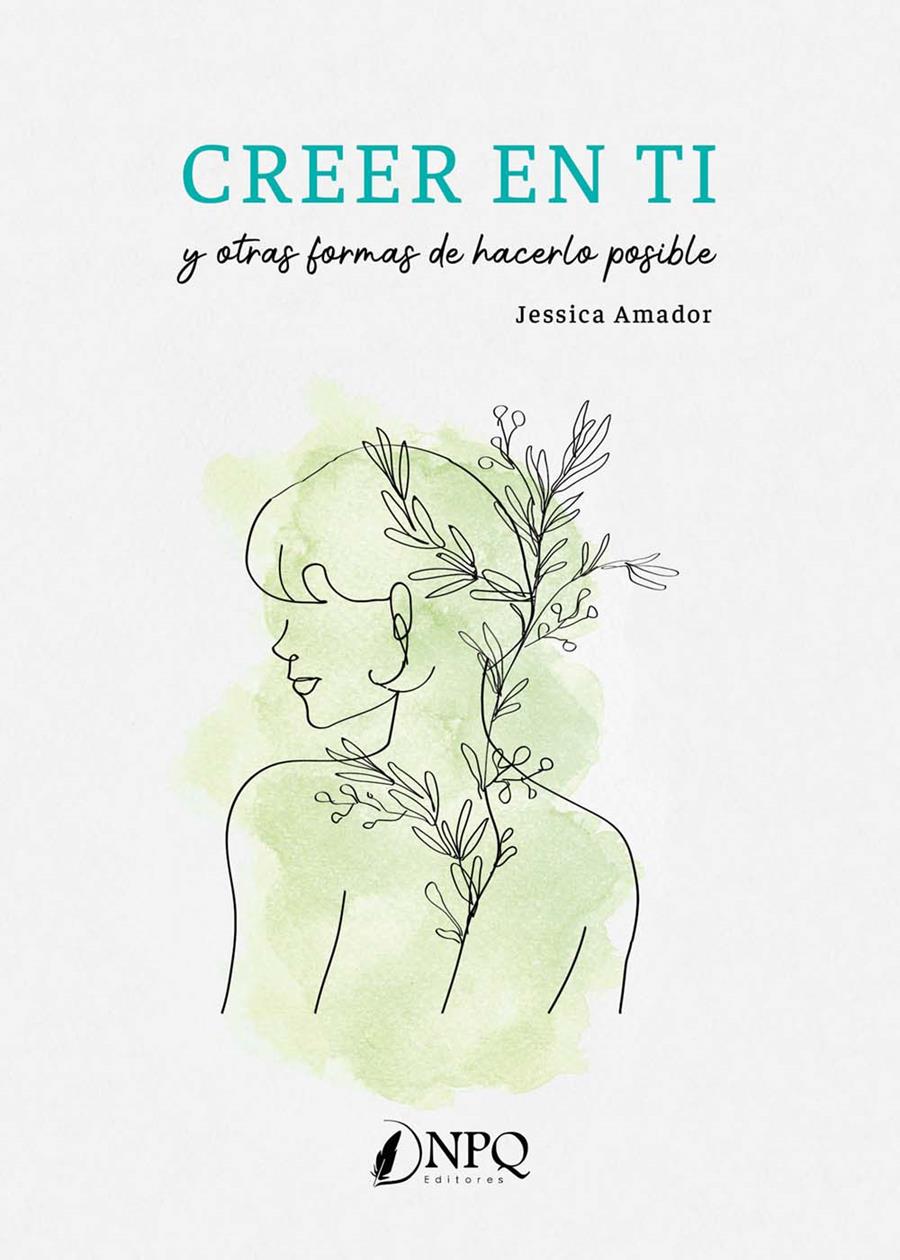 CREER EN TI Y OTRAS FORMAS DE HACERLO POSIBLE | 9788419440136 | AMADOR, JESSICA