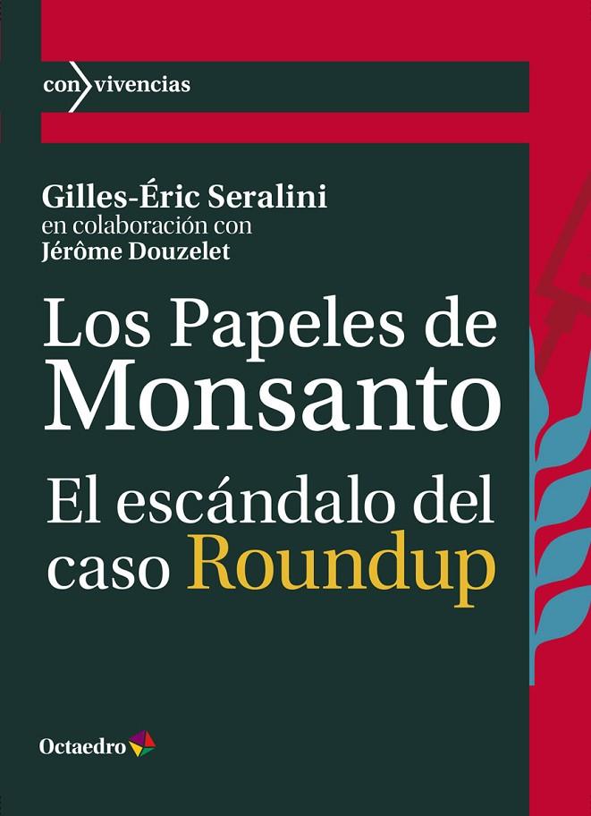 PAPELES DE MONSANTO, LOS | 9788419023100 | SERALINI, GILLES-ÉRIC