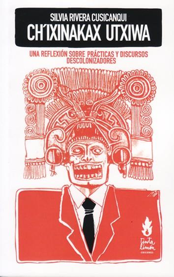 CH'IXINAKAX UTXIWA | 9789872518547 | RIVERA CUSICANQUI, SILVIA