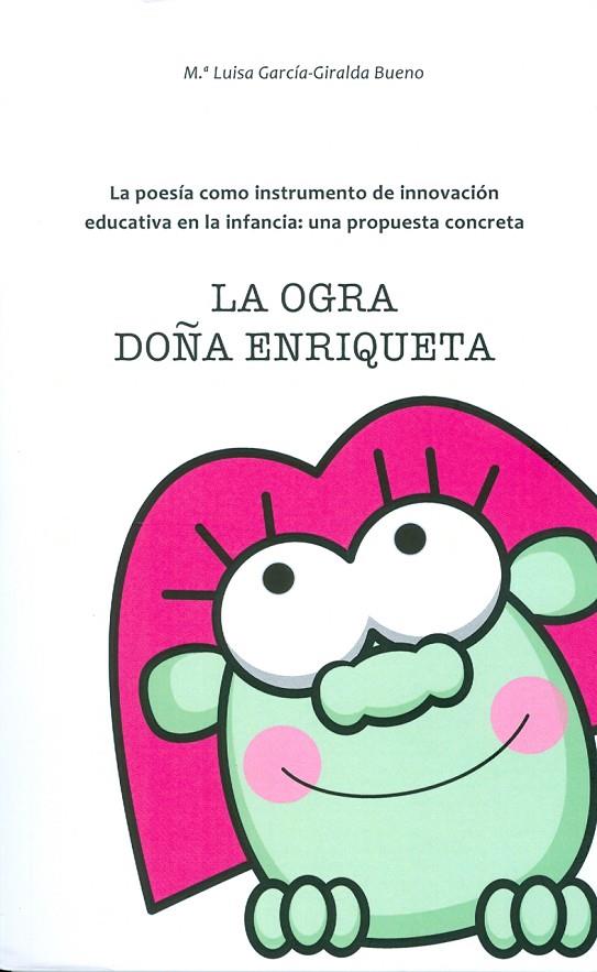 OGRA DOÑA ENRIQUETA, LA | 9788497477338 | GARCÍA-GIRALDA BUENO, MARÍA LUISA