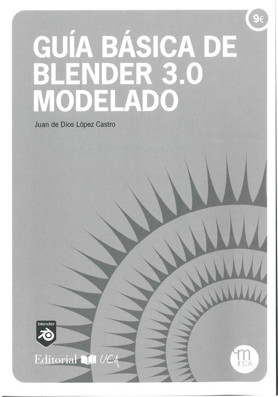 GUIA BÁSICA DE BLENDER 3.0 MODELADO | 9788498288858 | LÓPEZ CASTRO, JUAN DE DIOS