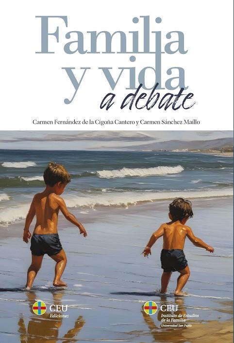 FAMILIA Y VIDA A DEBATE | 9788419111982 | SÁNCHEZ MAÍLLO, CARMEN
