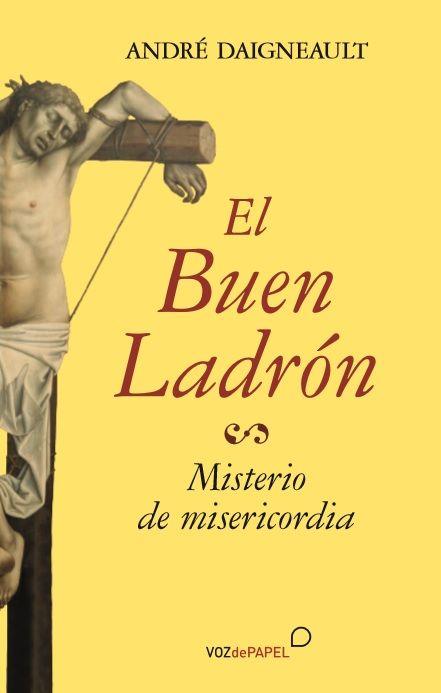 BUEN LADRÓN, EL | 9788496471740 | DAIGNEAULT, ANDRÉ