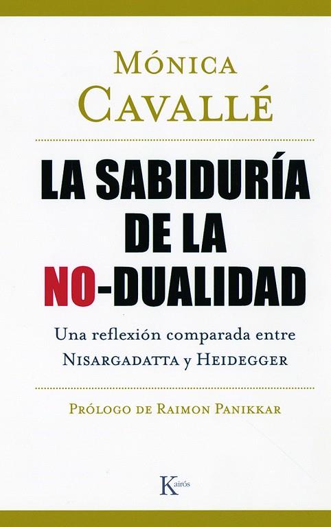 SABIDURÍA DE LA NO-DUALIDAD, LA | 9788472456822 | CAVALLÉ CRUZ, MÓNICA