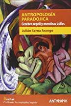 ANTROPOLOGÍA PARADÓJICA | 9788416421220 | SERNA ARANGO, JULIAN