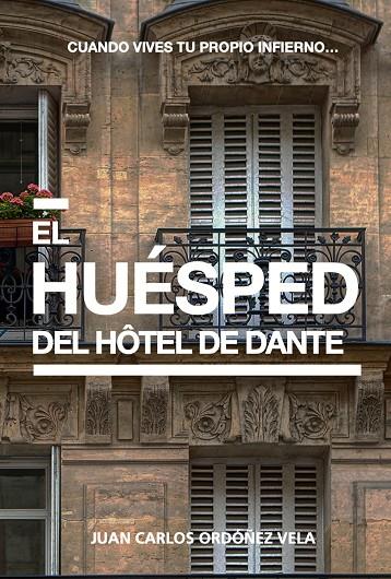 HUESPED DEL HOTEL DE DANTE, EL | 9788409521005 | ORDOÑEZ VELA, JUAN CARLOS