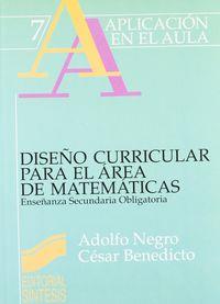 DISEÑO CURRICULAR PARA EL ÁREA DE MATEMÁTICAS | 9788477381853 | NEGRO FERNÁNDEZ, ADOLFO / BENEDICTO, C.