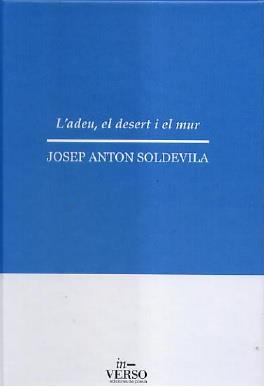 ADEU, EL DESERT I EL MUR, L' | 9788412085471 | SOLDEVILA, JOSEP ANTON