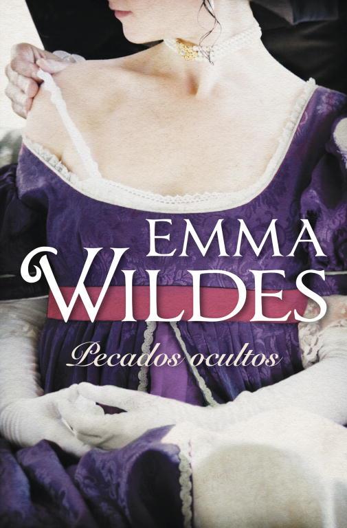 PECADOS OCULTOS | 9788499898759 | WILDES, EMMA