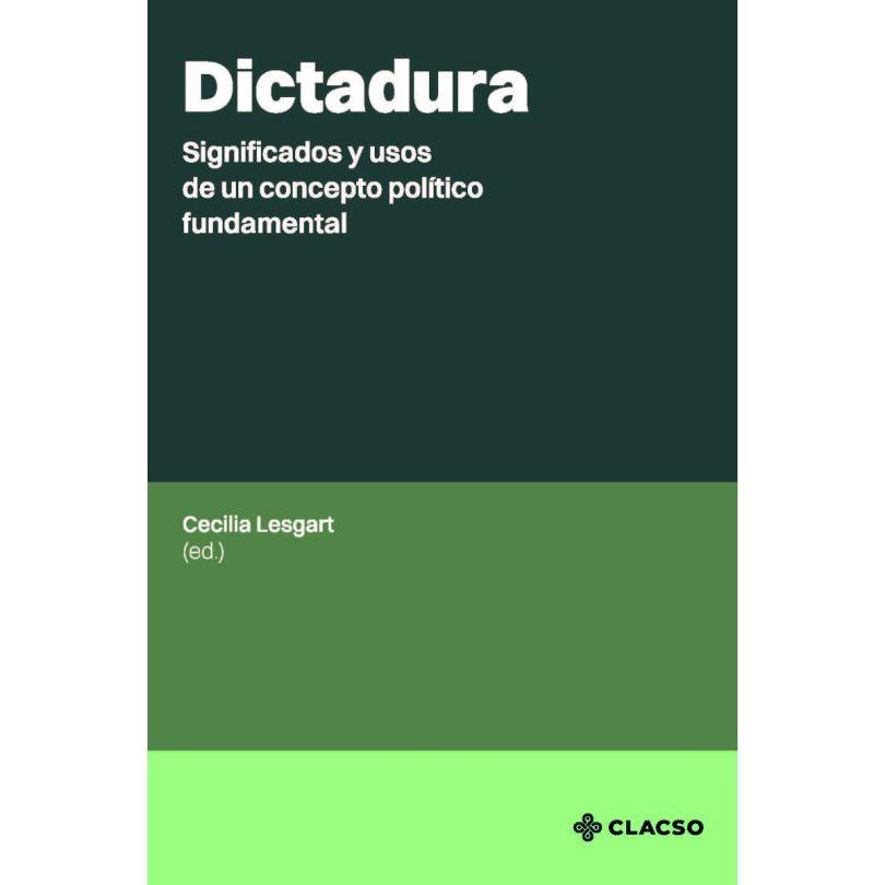 DICTADURA | 9789878138930 | LESGART, CECILIA