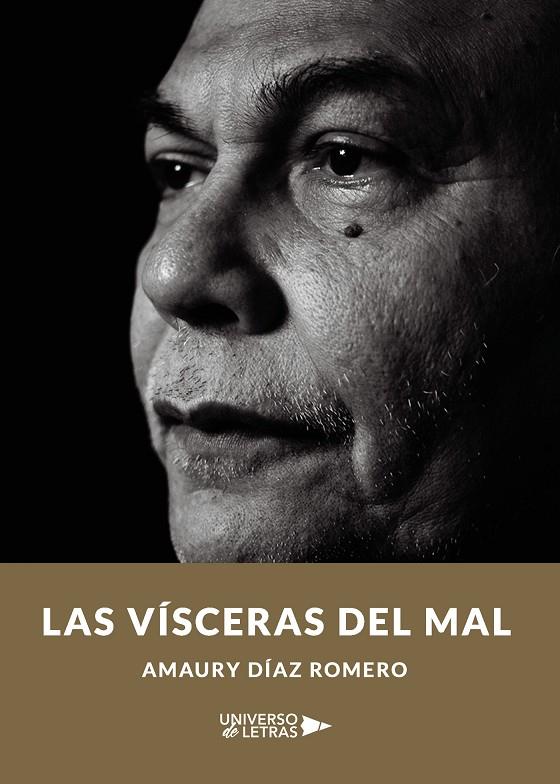 VÍSCERAS DEL MAL, LAS | 9788418036071 | DÍAZ ROMERO, AMAURY