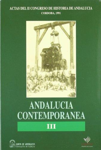 ACTAS II CONGRESO DE HISTORIA DE ANDALUCIA: ANDALUCIA CONTEMPORANEA 3 | 9788479591014