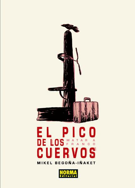 PICO DE LOS CUERVOS, EL | 9788467912005 | BEGOÑA, MIKEL / IÑAKET