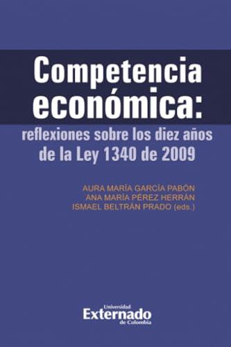 COMPETENCIA ECONÓMICA | 9789587902822 | GARCÍA PABÓN, AURA MARÍA