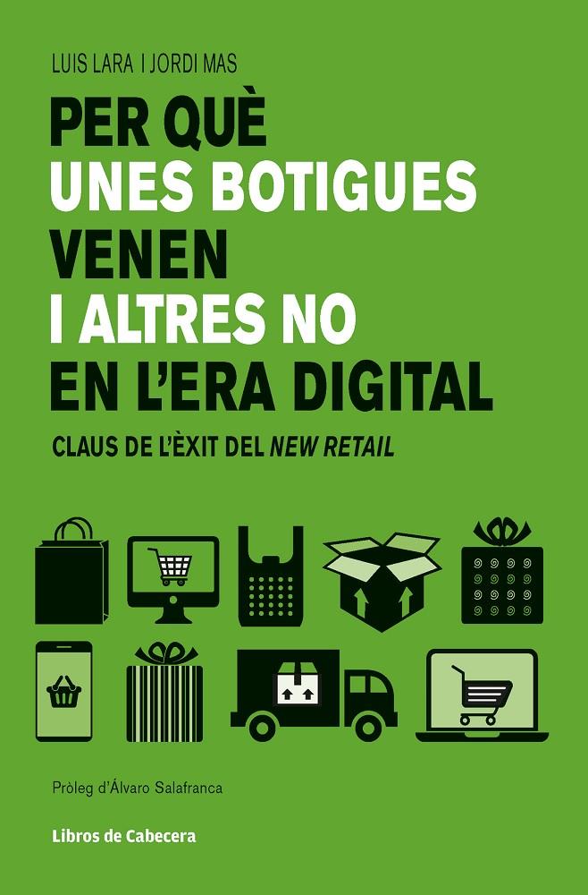 PER QUÈ UNES BOTIGUES VENEN I ALTRES NO EN L'ERA DIGITAL | 9788494904141 | ARIAS / MAS VELASCO